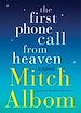 Télécharger le livre :  The First Phone Call From Heaven