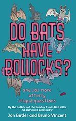 Télécharger le livre :  Do Bats Have Bollocks?