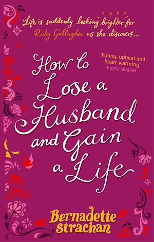 Téléchargez le livre :  How To Lose A Husband And Gain A Life