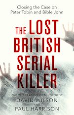 Télécharger le livre :  The Lost British Serial Killer