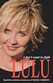 Télécharger le livre :  Lulu: I Don't Want to Fight
