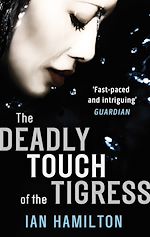 Télécharger le livre :  The Deadly Touch Of The Tigress