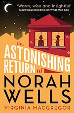 Télécharger le livre :  The Astonishing Return of Norah Wells