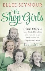 Télécharger le livre :  The Shop Girls: Eve's Story