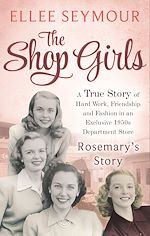 Télécharger le livre :  The Shop Girls: Rosemary's Story