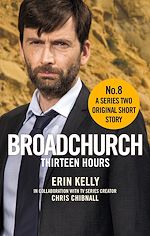 Télécharger le livre :  Broadchurch: Thirteen Hours (Story 8)