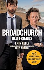 Télécharger le livre :  Broadchurch: Old Friends (Story 3)
