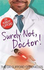 Télécharger le livre :  Surely Not, Doctor!