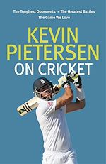 Télécharger le livre :  Kevin Pietersen on Cricket