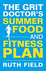 Télécharger le livre :  The Grit Doctor's Summer Food and Fitness Plan