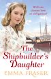 Télécharger le livre :  The Shipbuilder's Daughter