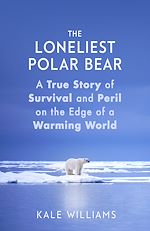 Télécharger le livre :  The Loneliest Polar Bear