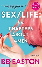Télécharger le livre :  SEX/LIFE: 44 Chapters About 4 Men