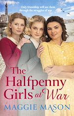 Télécharger le livre :  The Halfpenny Girls at War