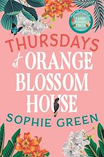 Télécharger le livre :  Thursdays at Orange Blossom House