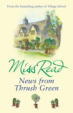 Télécharger le livre :  News From Thrush Green