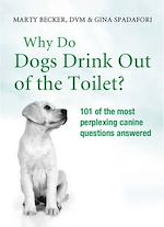 Download this eBook Why Do Dogs Drink Out Of The Toilet?