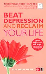 Télécharger le livre :  Beat Depression and Reclaim Your Life