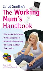 Télécharger le livre :  Carol Smillie's The Working Mum's Handbook