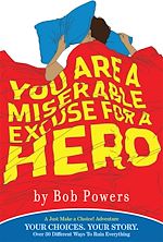 Download this eBook You Are a Miserable Excuse for a Hero