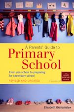 Download this eBook A Parents' Guide To Primary School