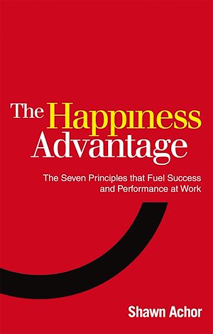 Téléchargez le livre :  The Happiness Advantage