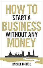 Download this eBook How To Start a Business without Any Money