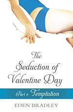 Download this eBook The Seduction of Valentine Day Part 1