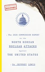 Télécharger le livre :  The 2020 Commission Report on the North Korean Nuclear Attacks Against The United States
