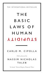 Download this eBook The Basic Laws of Human Stupidity