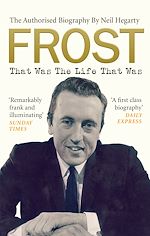 Download this eBook Frost: That Was The Life That Was