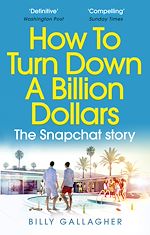 Télécharger le livre :  How to Turn Down a Billion Dollars