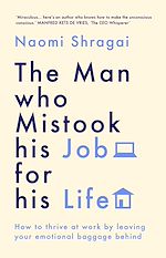 Télécharger le livre :  The Man Who Mistook His Job for His Life