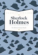 Télécharger le livre :  Sherlock Holmes Complete Short Stories