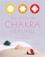 Télécharger le livre :  The Book of Chakra Healing
