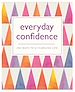 Télécharger le livre :  Everyday Confidence