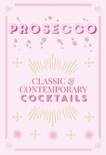 Télécharger le livre :  Prosecco Cocktails