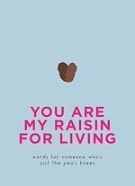 Télécharger le livre :  You Are My Raisin for Living