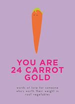 Télécharger le livre :  You Are 24 Carrot Gold