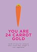 Télécharger le livre :  You Are 24 Carrot Gold