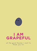 Télécharger le livre :  I Am Grapeful