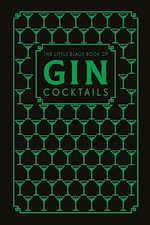 Télécharger le livre :  The Little Black Book of Gin Cocktails