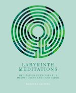 Télécharger le livre :  Labyrinth Meditations