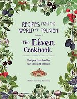 Télécharger le livre :  Recipes from the World of Tolkien Volume II – The Elven Cookbook
