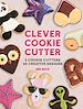 Télécharger le livre :  Clever Cookie Cutter