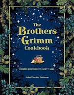 Télécharger le livre :  Brothers Grimm Cookbook