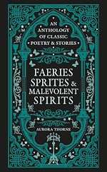 Télécharger le livre :  Faeries, Sprites & Malevolent Spirits
