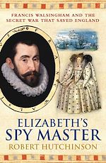 Télécharger le livre :  Elizabeth's Spymaster