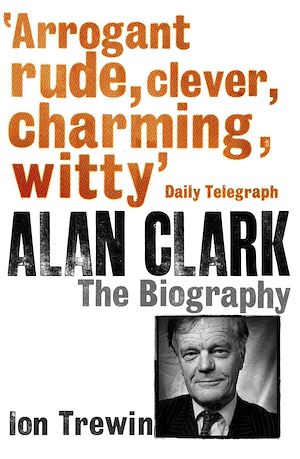 Download the eBook: Alan Clark: The Biography