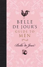 Télécharger le livre :  Belle de Jour's Guide to Men